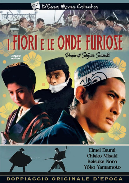 I FIORI E LE ONDE FURIOSE