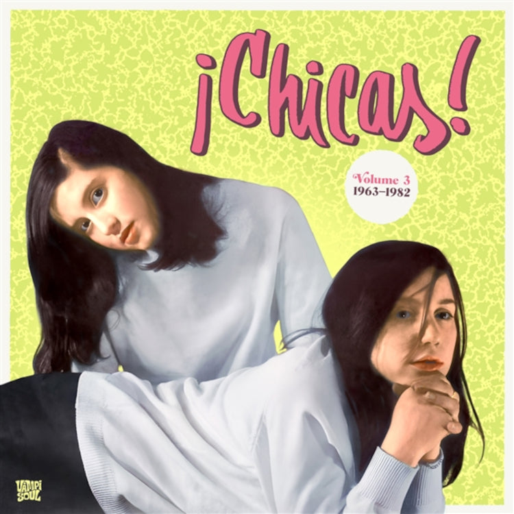 Chicas!: 1963-1982 - Volume 3