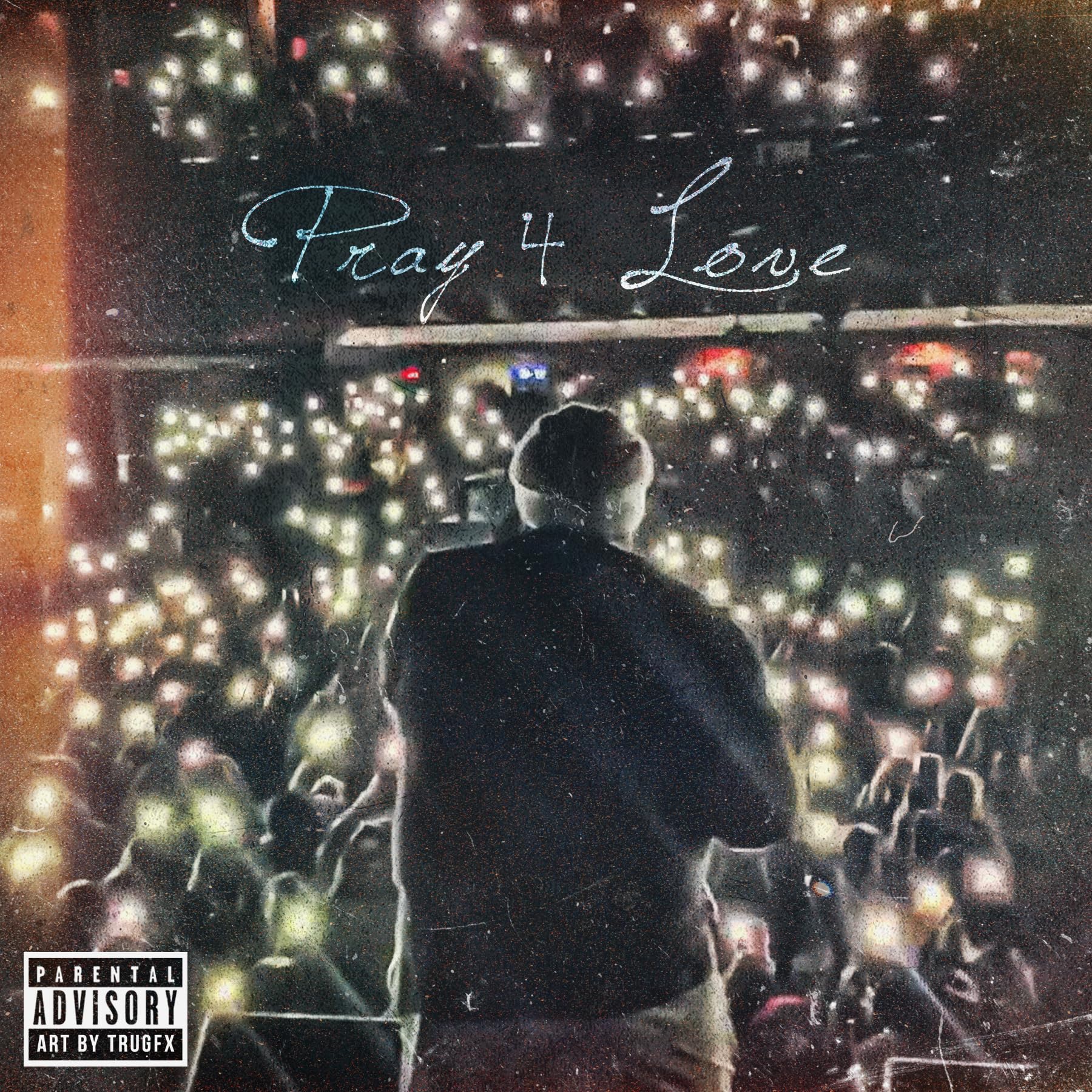 Pray 4 Love  Explicit Lyrics