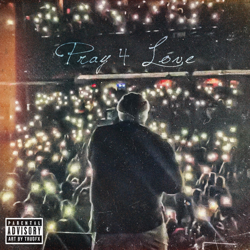 Pray 4 Love  Explicit Lyrics