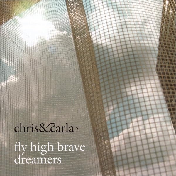 Lp-Chris & Carla-Fly High Brave Dreamers (Limited
