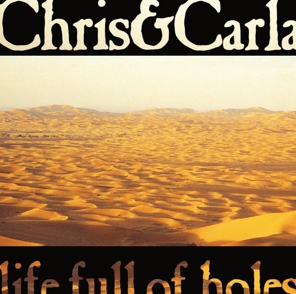 Lp-Chris & Carla-Life Full Of Holes (Limited