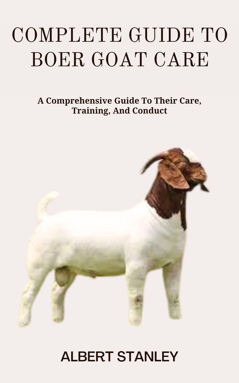 Complete Guide to Boer Goat Care
