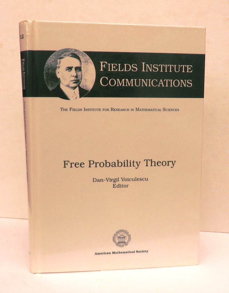 Free Probability Theory (Fields Institute Communications