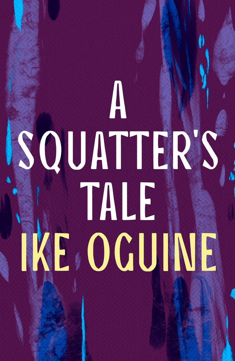 A Squatter's Tale