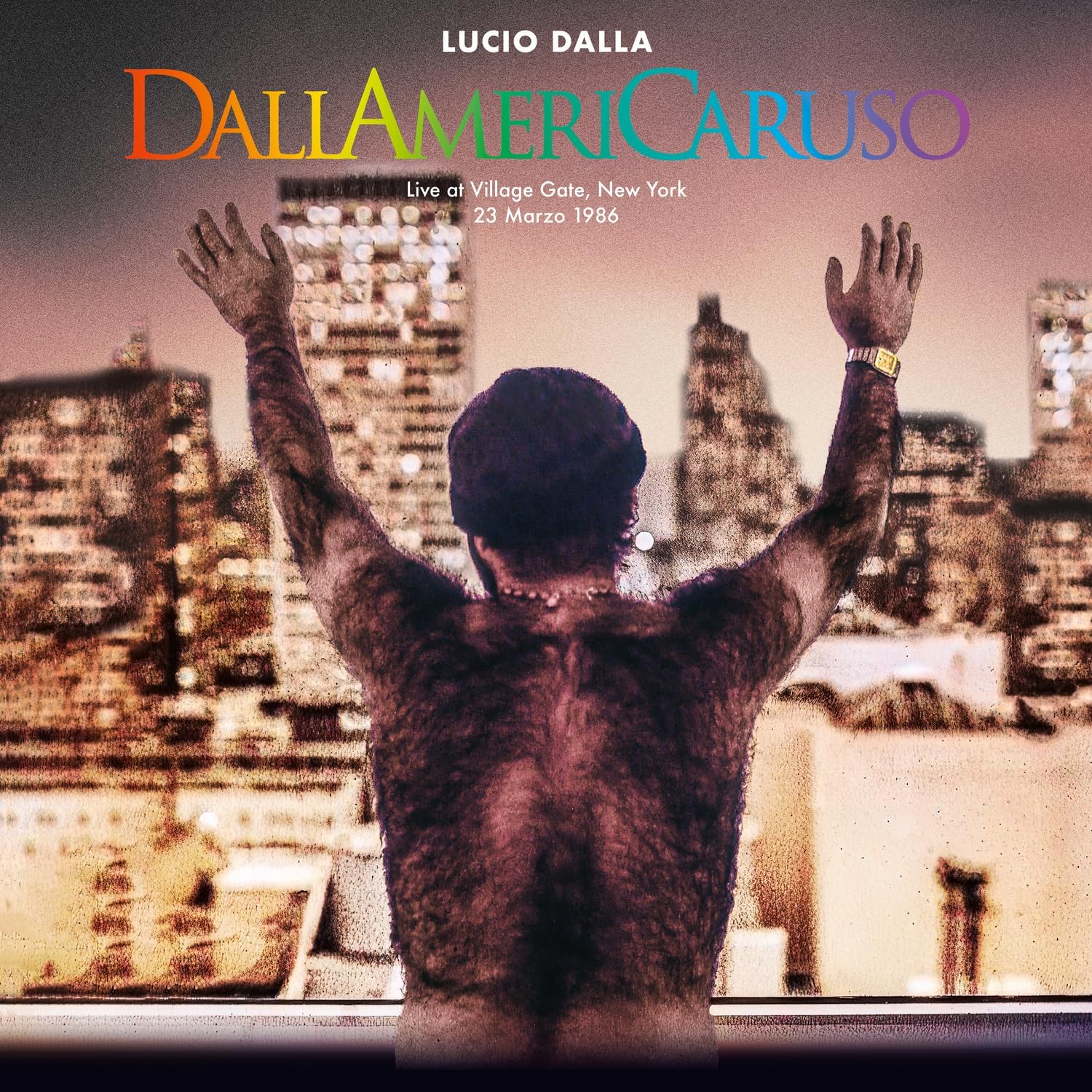 Dallamericaruso: Live At Village Gate, New York 23/03/1986