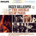 Dizzy Gillespie & The Double Six Of Paris