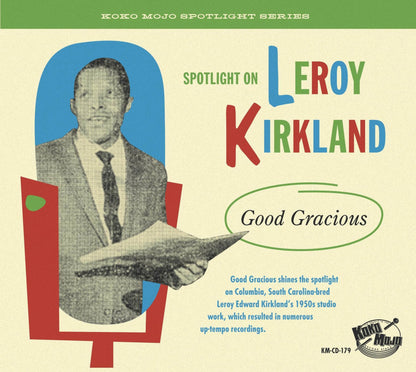 Spotlight On Leroy Kirkland: Good Gracious