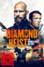 Diamond Heist - Ein unmöglicher Auftrag