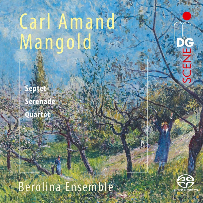Carl Amand Mangold: Septet/Serenade/Quartet