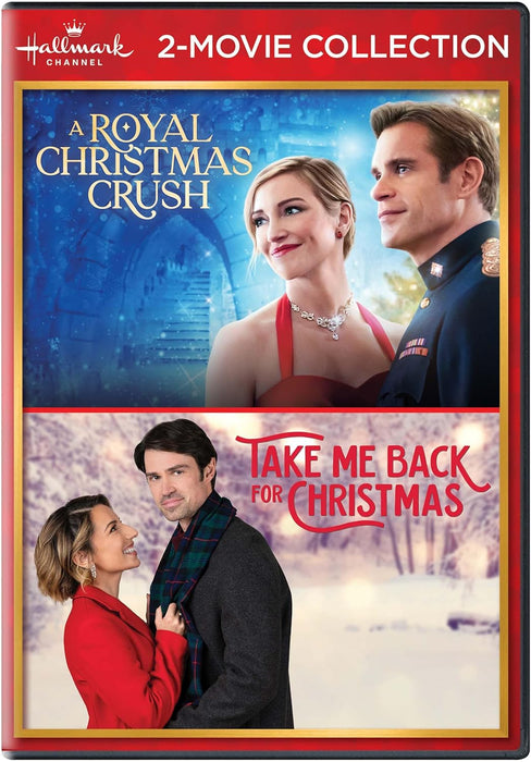 Hallmark Channel 2-Movie Collection: A Royal Christmas Crush / Take Me Back for Christmas