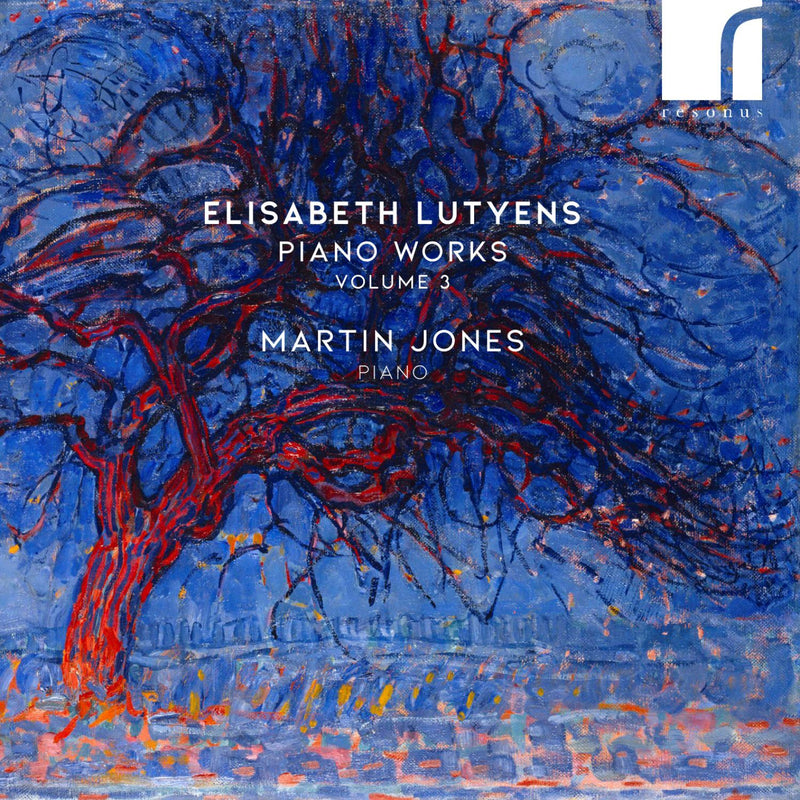 Elisabeth Lutyens: Piano Works - Volume 3