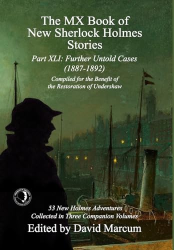 The MX Book of New Sherlock Holmes Stories Part XLI