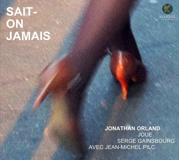Joue Serge Gainsbourg/Sait on Jamais
