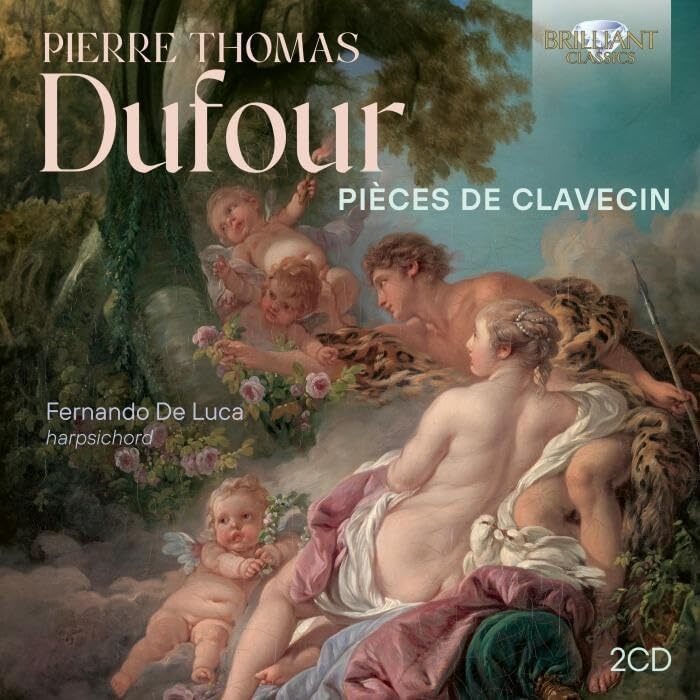 Pierre Thomas Dufour: Pièces De Clavecin