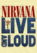 Live and Loud