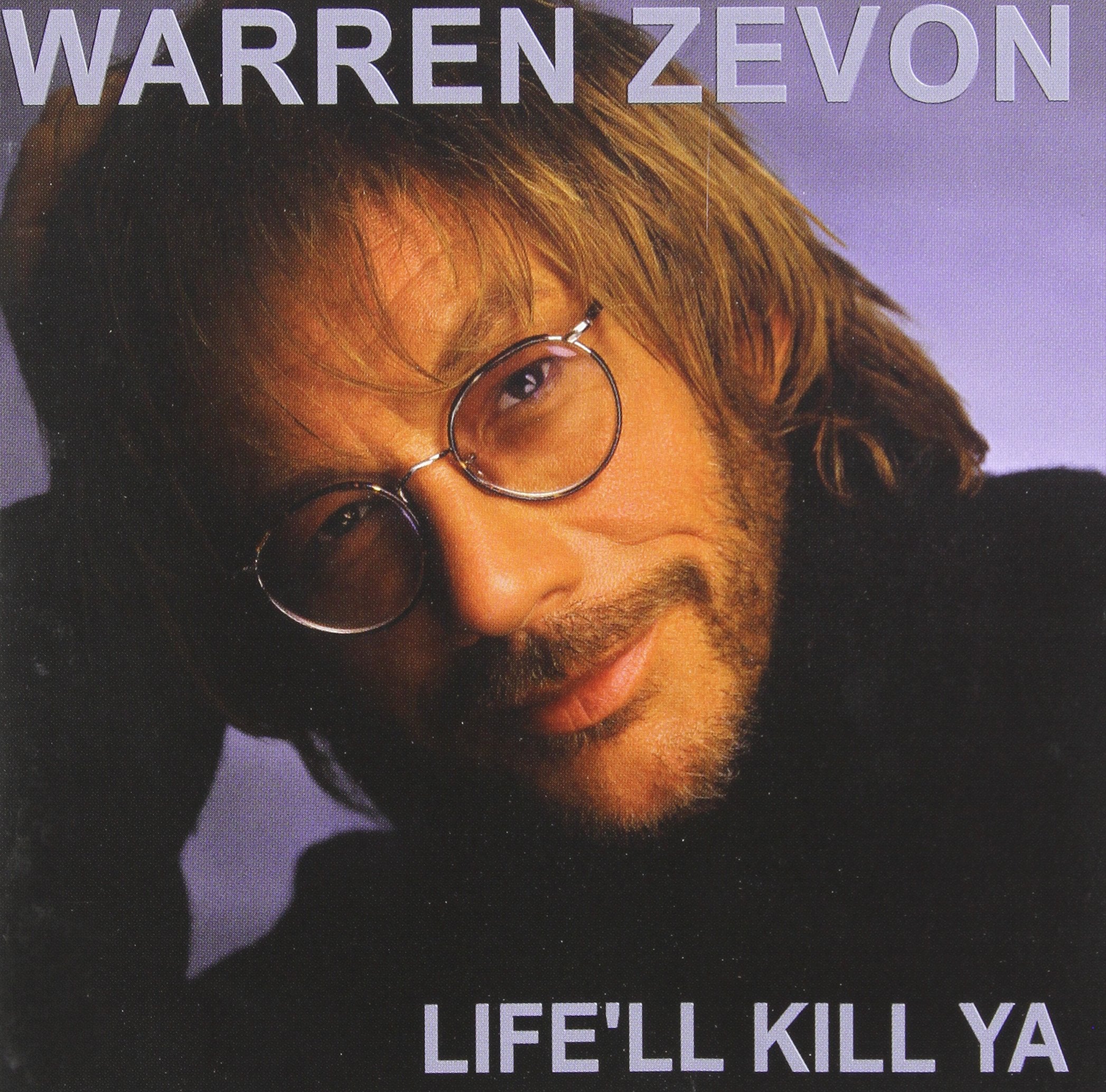 Life'll Kill YA