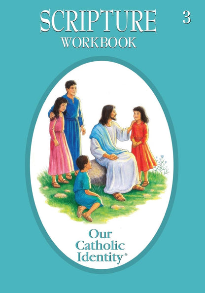 Our Catholic Identity: Grade 3 Scripture Workbook