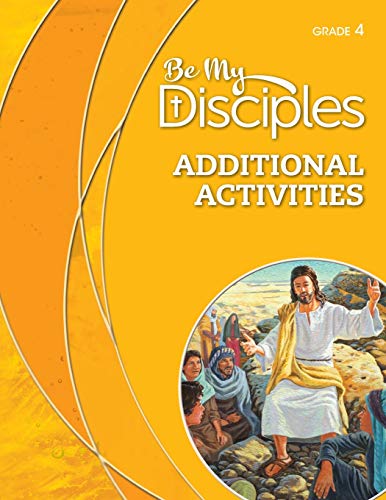 Be My Disciples: Grade 4 Additional Activities