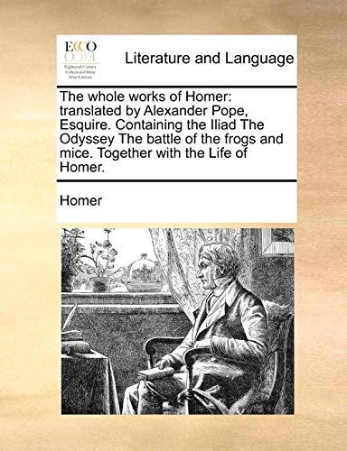 The whole works of Homer