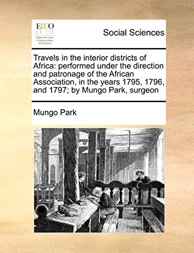 Travels in the interior districts of Africa