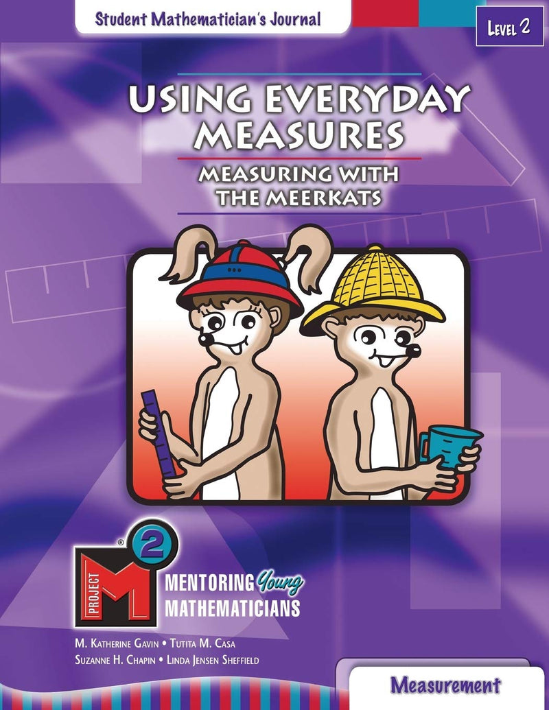 Project M2 Level 2 Unit 2: Using Everyday Measures: Measuring With The Meerkats Student Mathematician`S Journal
