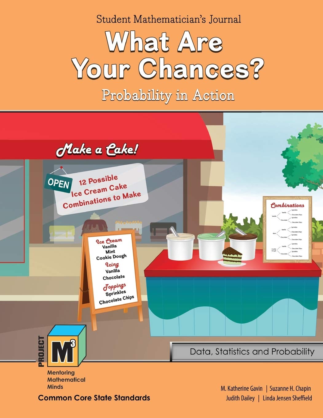 Project M3: Level 5-6: What Are Your Chances?: Probability In Action Student Mathematician`S Journal