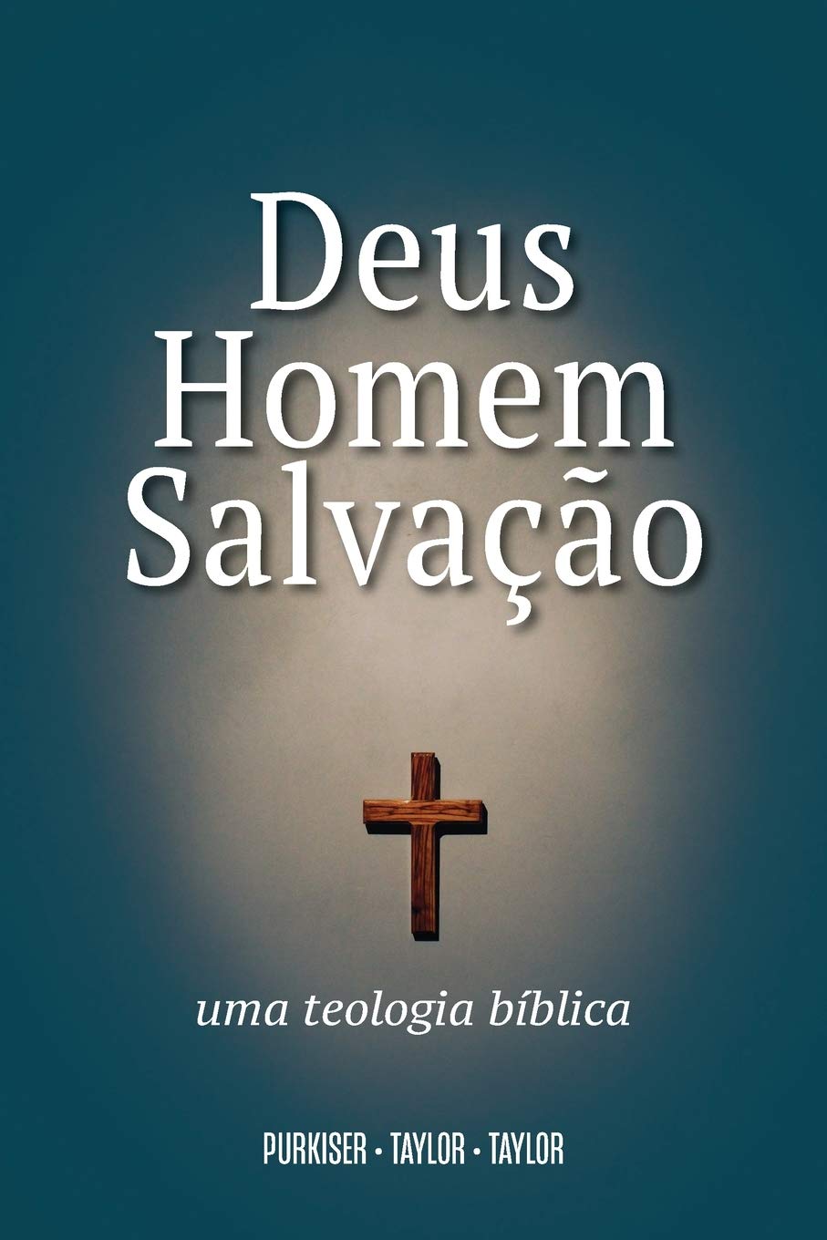 Deus, Homem e Salvação