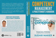 Competency Managementa Practitioner's Handbook