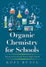 Organic Chemistry for Schools