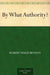 By What Authority