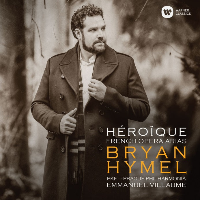 Bryan Hymel: Héroique: French Opera Arias