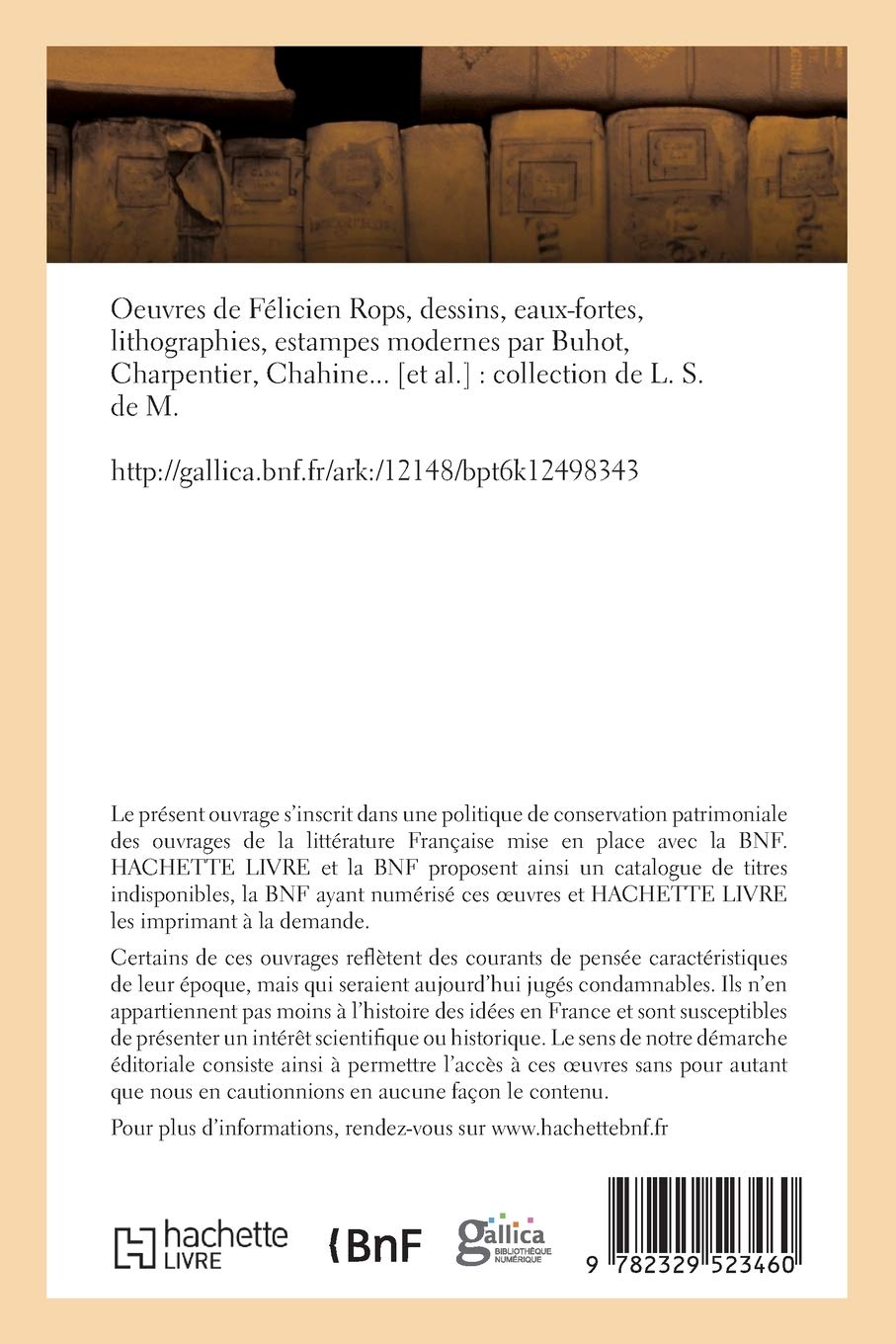 Oeuvres de Félicien Rops, Dessins, Eaux-Fortes, Lithographies
