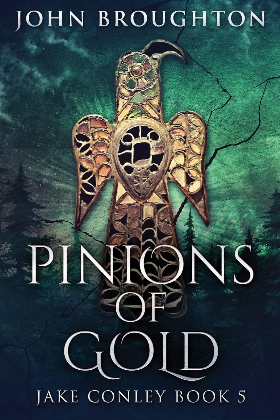 Pinions Of Gold: An Anglo-Saxon Archaeological Mystery (5) (Jake Conley