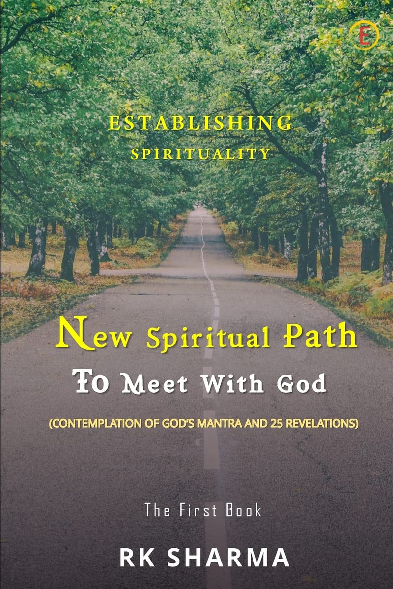 Establishing Spiritualitynew Spiritual Path to Meet with God