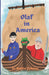 Olaf in America