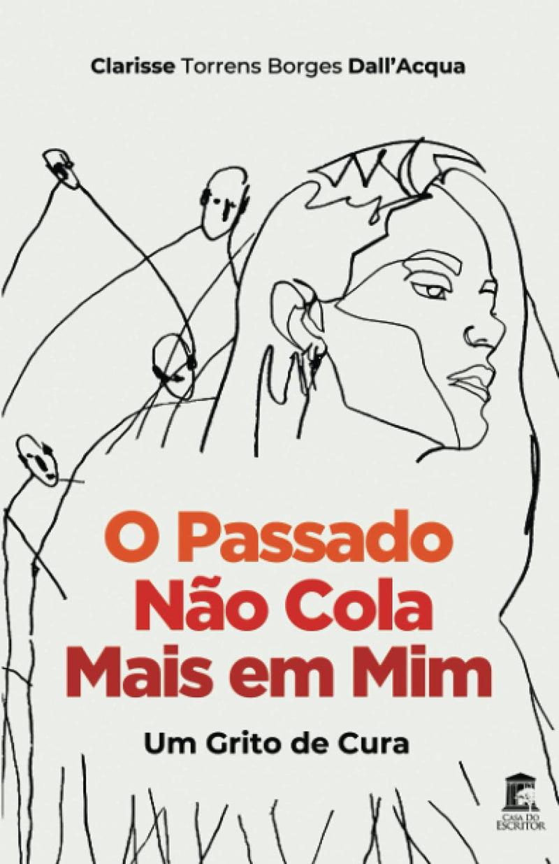 O Passado Não Cola Mais em Mim