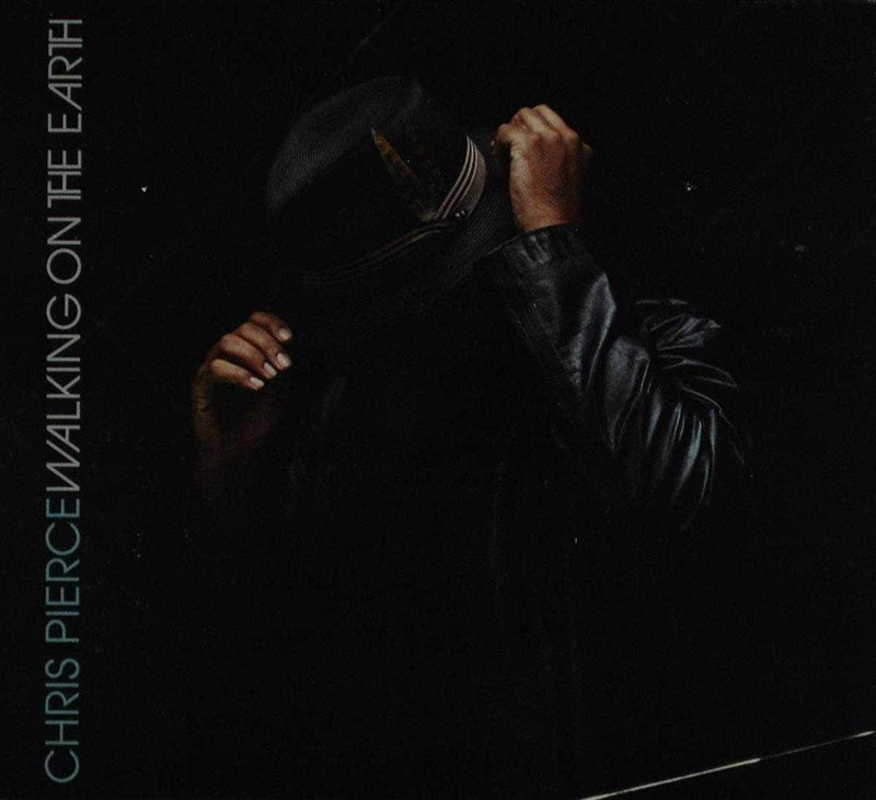 Chris Pierce - Walking On The Earth