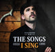 The Songs I Sing