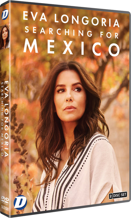 Eva Longoria: Searching for Mexico