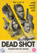 Dead Shot