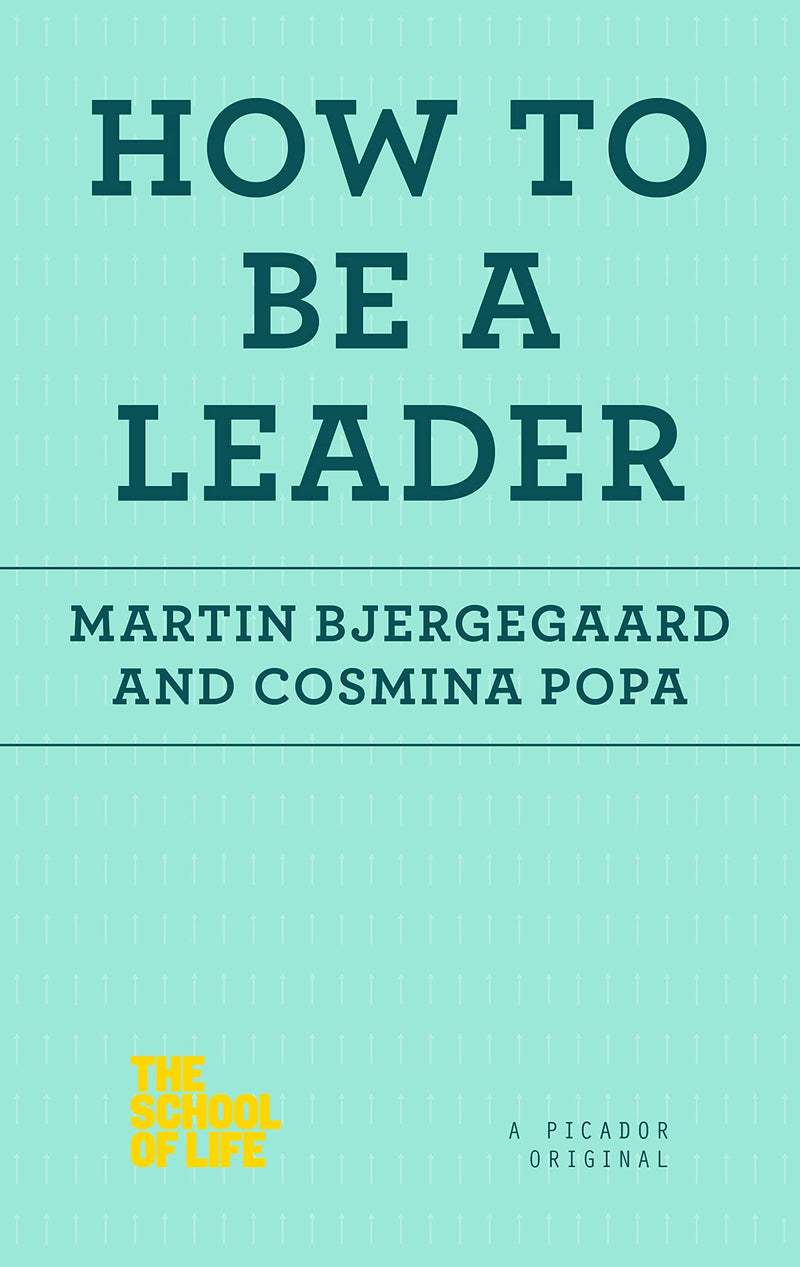 How to Be a Leader (School of Life