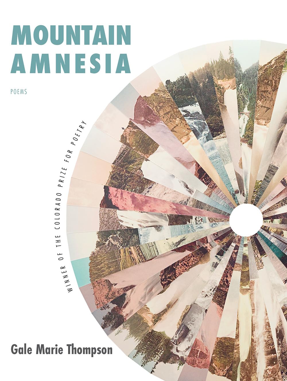 Mountain Amnesia (Colorado Prize for Poetry