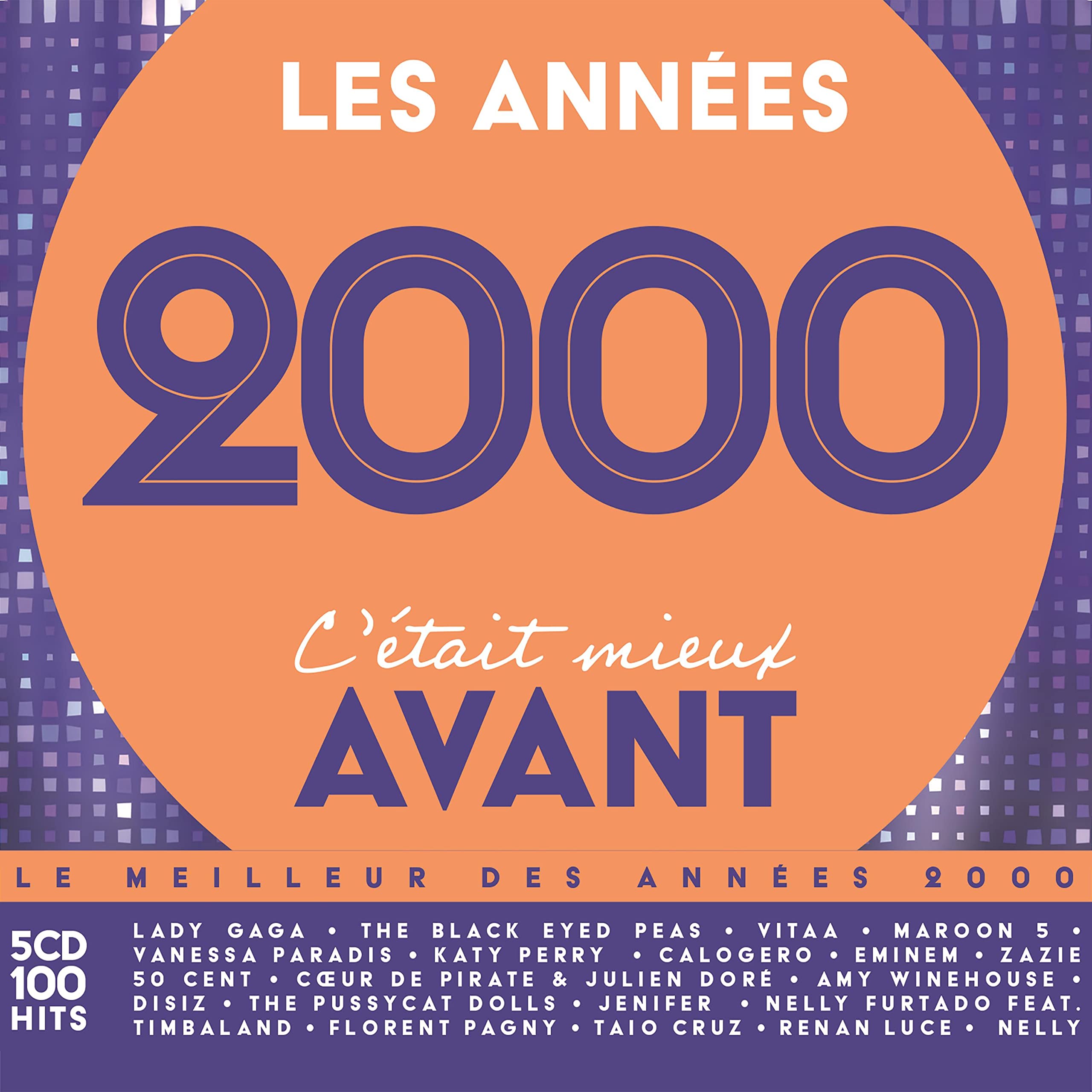 Les Années 2000 C'Était Mieux Avant