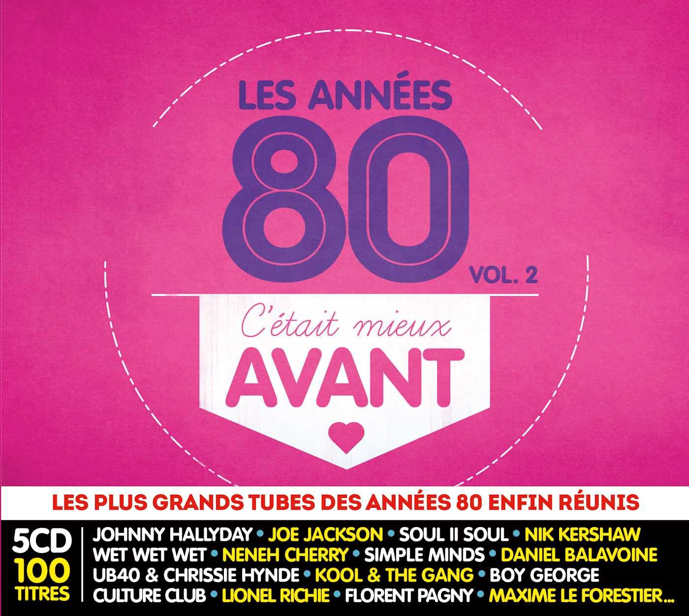 C'Etait Mieux Avant : les Annees 80, Vol. 2