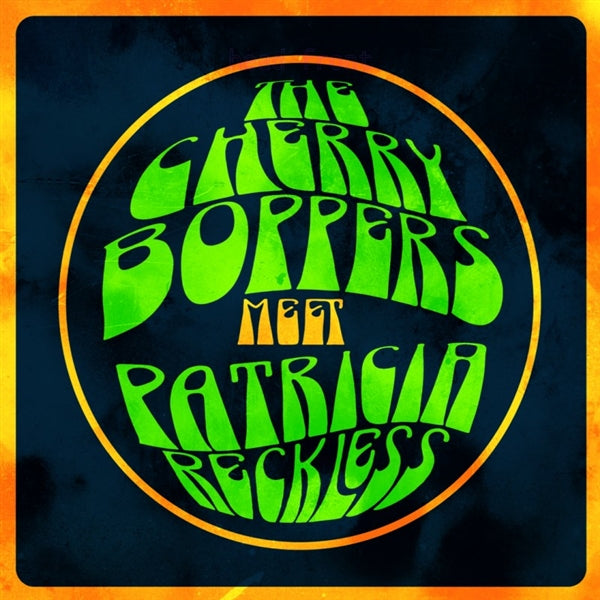 Cherry Boppers Meets Patricia Reckless (10")