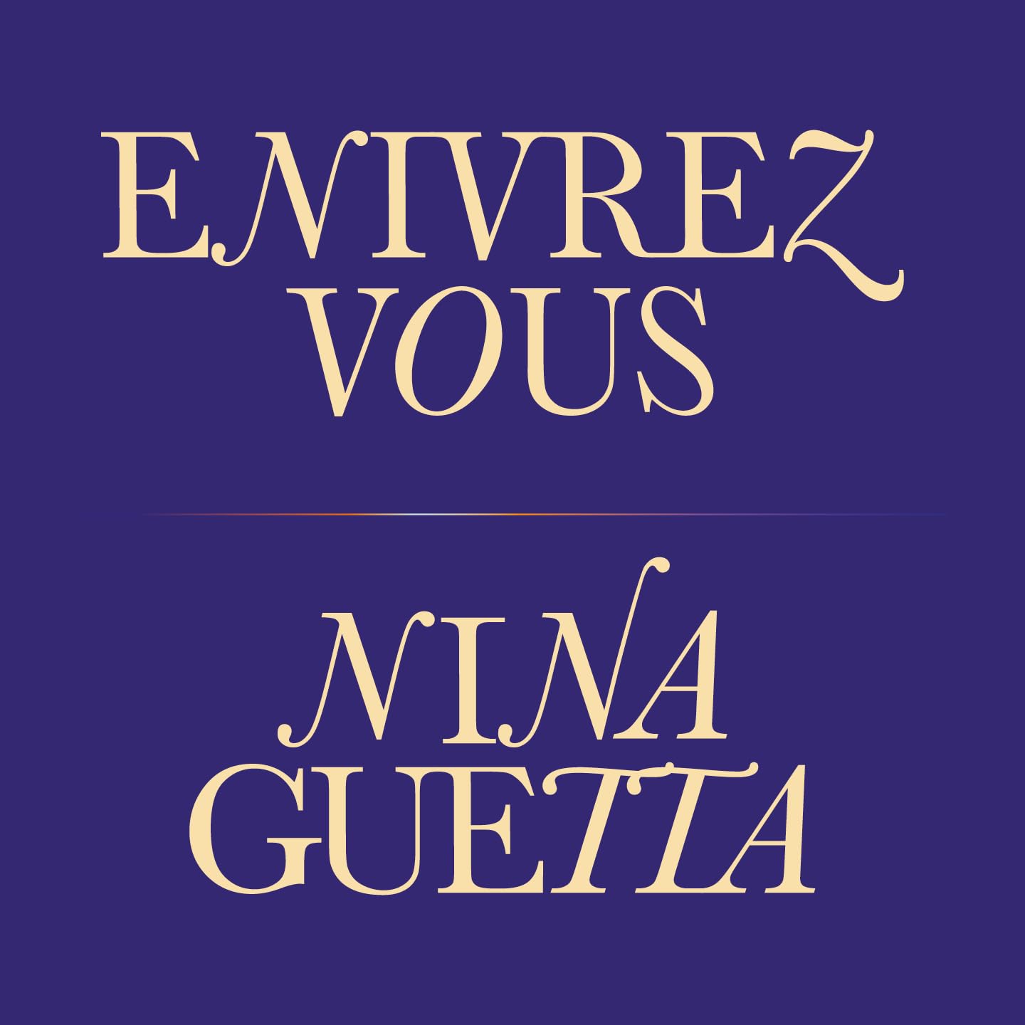 ENIVREZ VOUS