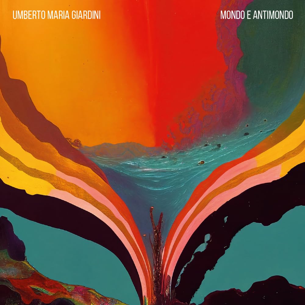 Umberto Maria Giardini - Mondo E Antimondo