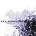Far Beneath the Sun (Vinyl LP)