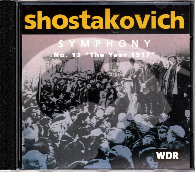 Shostakovich: Symphony No. 12  - The Year 1917